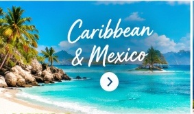Caribbean and Mexico