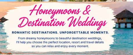 Honeymoons and Destination Weddings - Romantic destinations, unforgettable moments